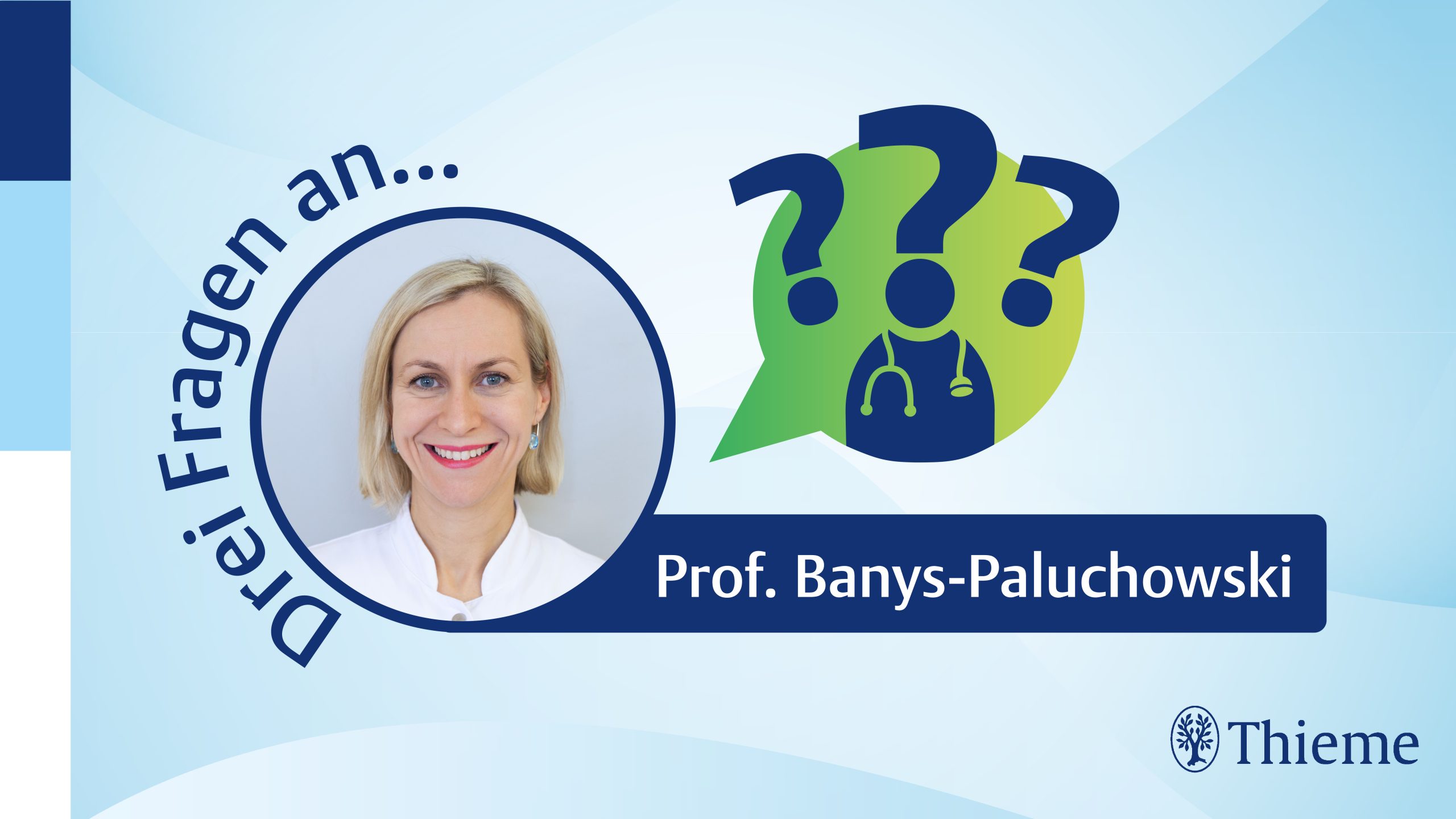 Drei Fragen an… Prof. Dr. med. Maggie Banys-Paluchowski